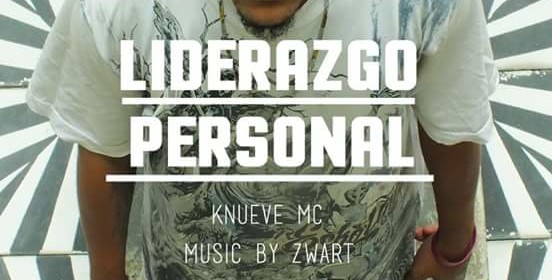 KNUEVE MC ESTRENA EL VIDEO OFICIAL  “LIDERAZGO PERSONAL»