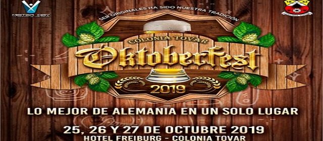 ¡LO MEJOR DE ALEMANIA EN UN SOLO LUGAR! OKTOBERFEST 2019 VUELVE A LA COLONIA TOVAR