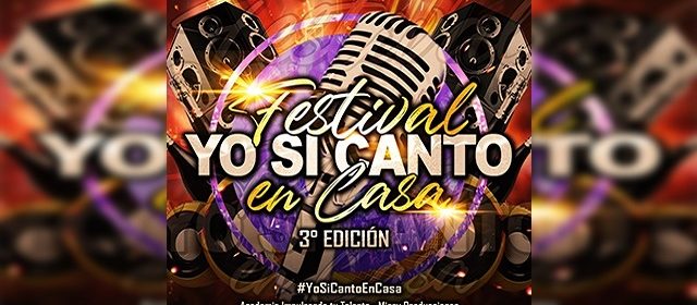 INICIA “YO SI CANTO EN CASA”, LA TERCERA EDICIÓN DEL FESTIVAL ONLINE VENEZOLANO