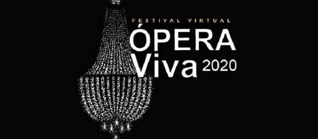 ÓPERA VIVA FESTIVAL VIRTUAL 2020 DESDE EL CENTRO CULTURAL BOD