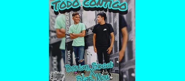 DORIAN SWEET Y STAR MOU ESTRENAN “TODO CONTIGO”