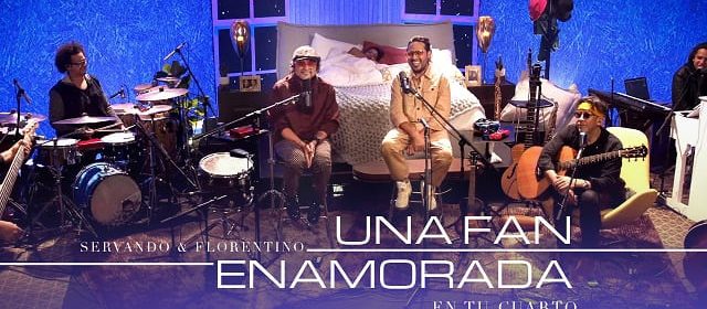 SERVANDO Y FLORENTINO REGALAN LAS CANCIONES DE SU CONCIERTO “EN TU CUARTO”