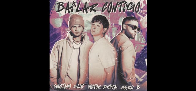 VÍCTOR DRIJA PROMOCIONA EL REMIX DE “BAILAR CONTIGO” JUNTO A GUSTAVO ELIS Y MARK B