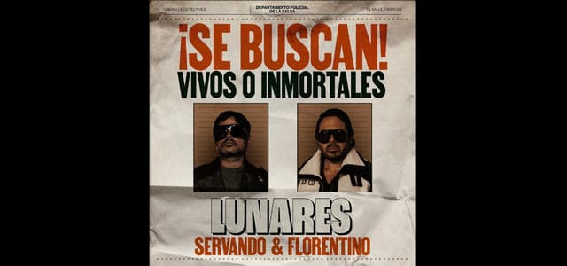 SERVANDO Y FLORENTINO LLEGAN CON “LUNARES”