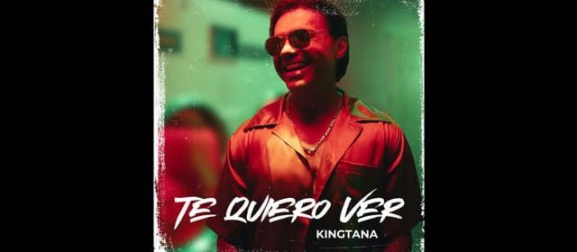 KINGTANA SE HACE SENTIR CON FUERZA EN HONDURAS, EL SALVADOR Y VENEZUELA CON “TQV”