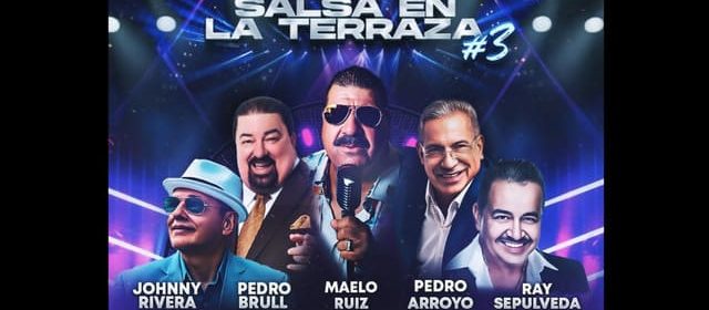 CP PRODUCCIONES TRAE UN SHOW DE LUJO CON “SALSA EN LA TERRAZA #3”